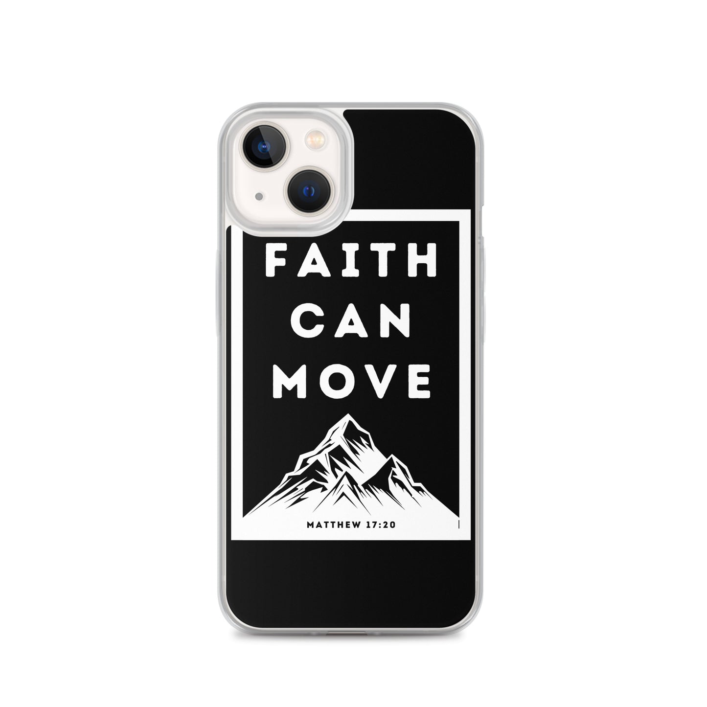 Faith can move mountains Clear Case for iPhone®