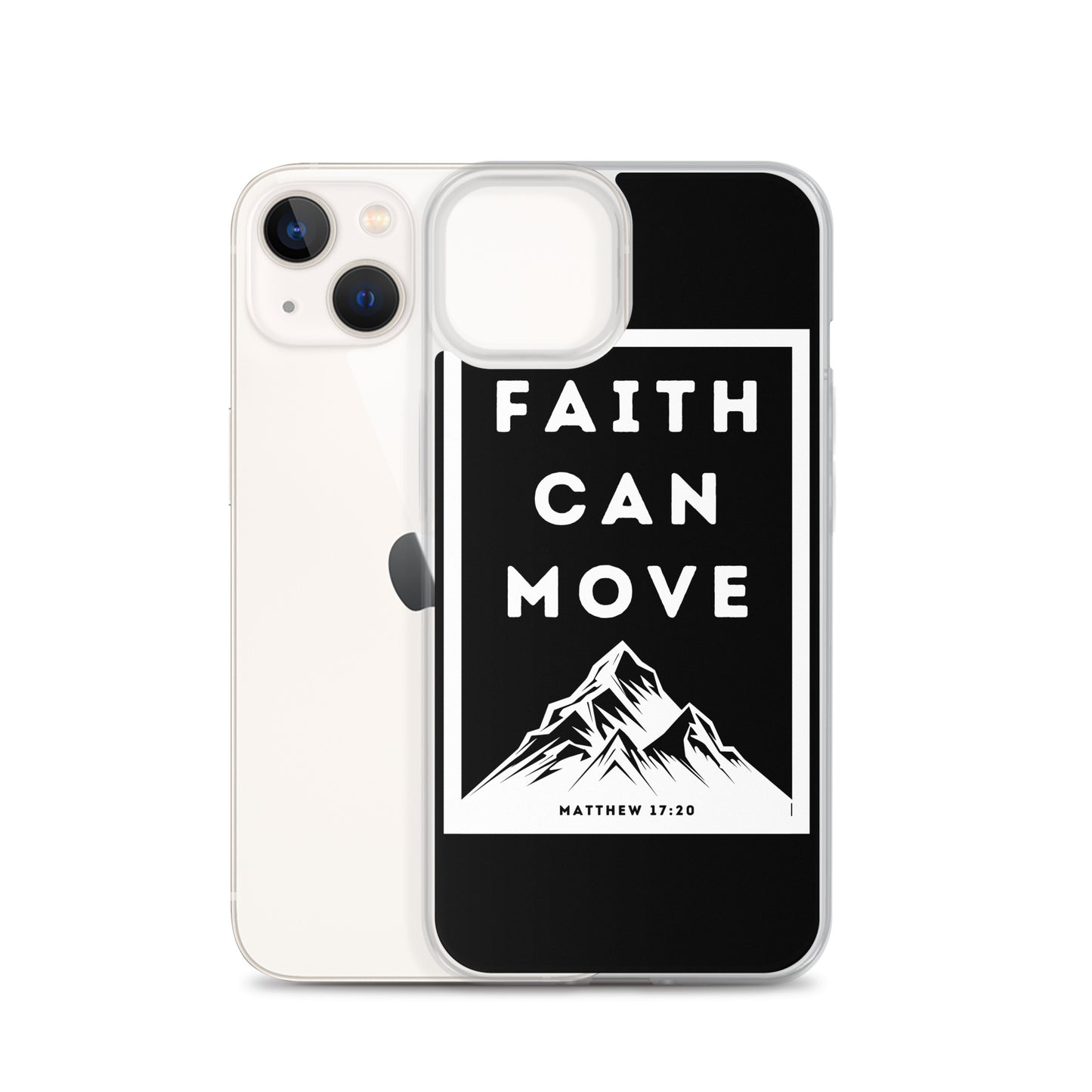 Faith can move mountains Clear Case for iPhone®