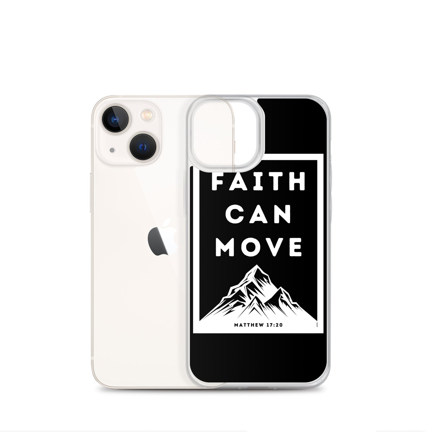 Faith can move mountains Clear Case for iPhone®