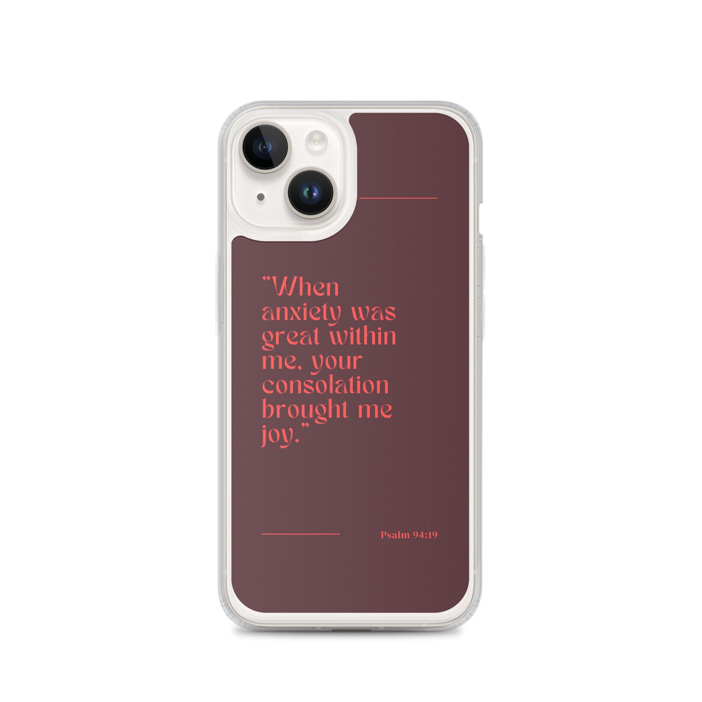 Psalm 94:19 Clear Case for iPhone®