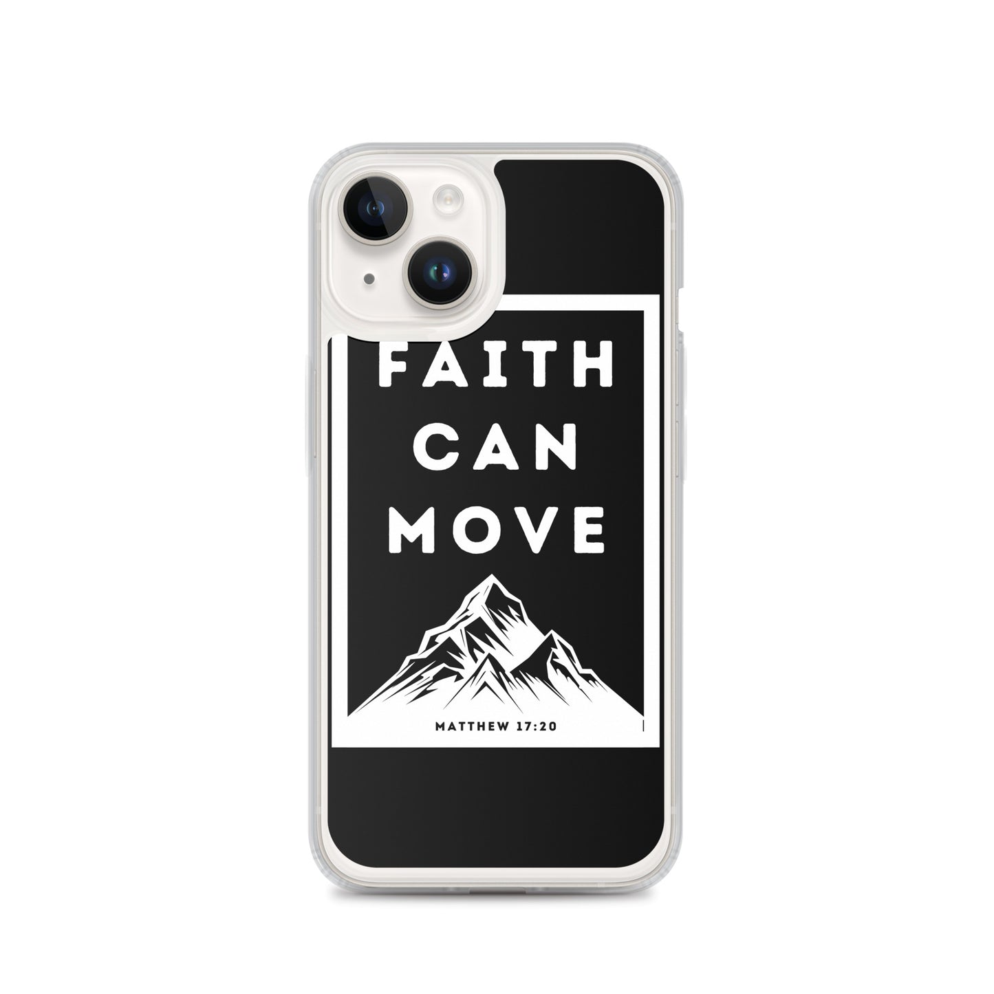 Faith can move mountains Clear Case for iPhone®