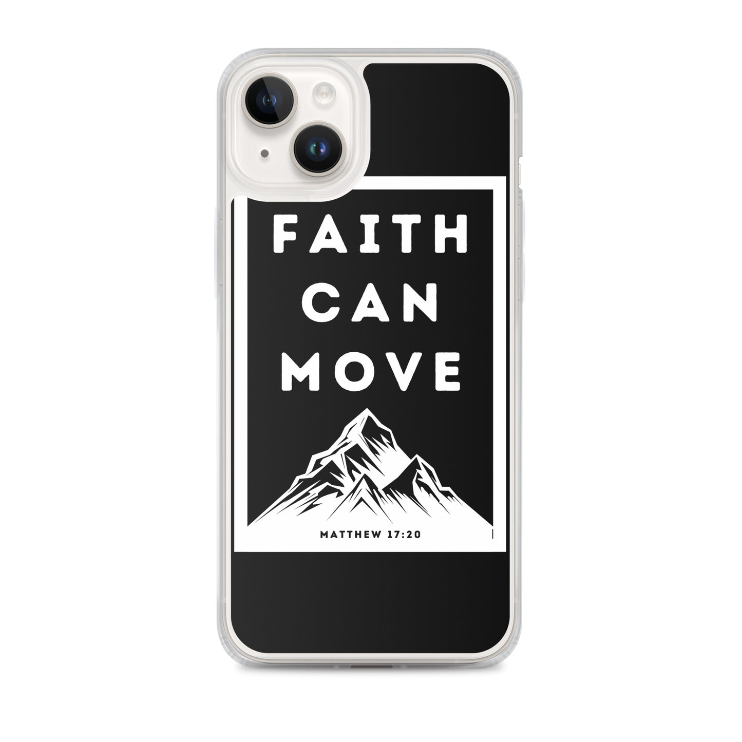 Faith can move mountains Clear Case for iPhone®