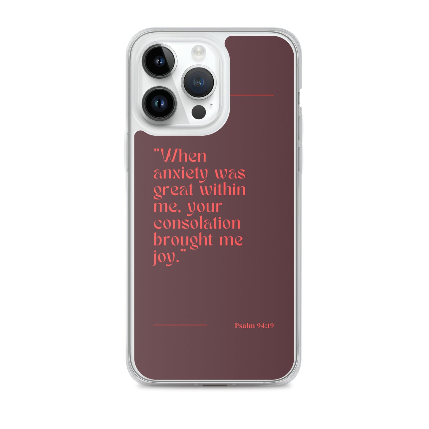 Psalm 94:19 Clear Case for iPhone®