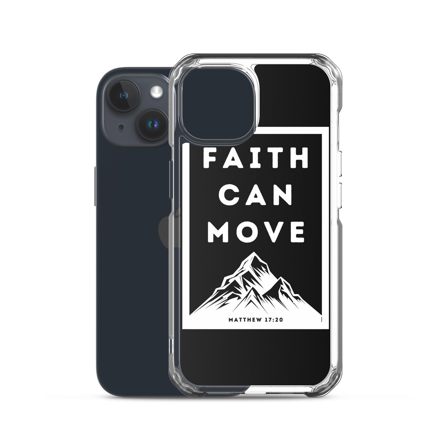 Faith can move mountains Clear Case for iPhone®