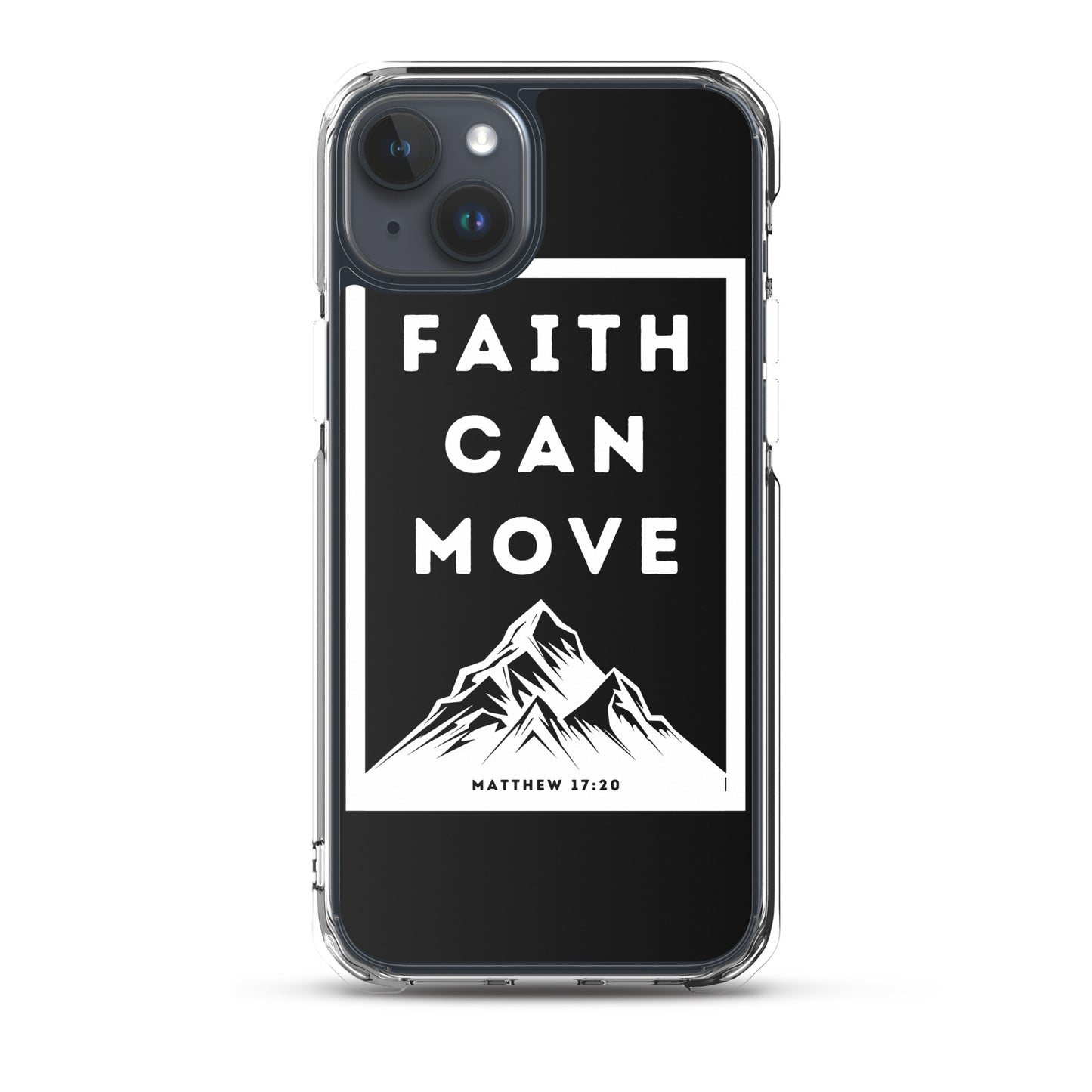 Faith can move mountains Clear Case for iPhone®