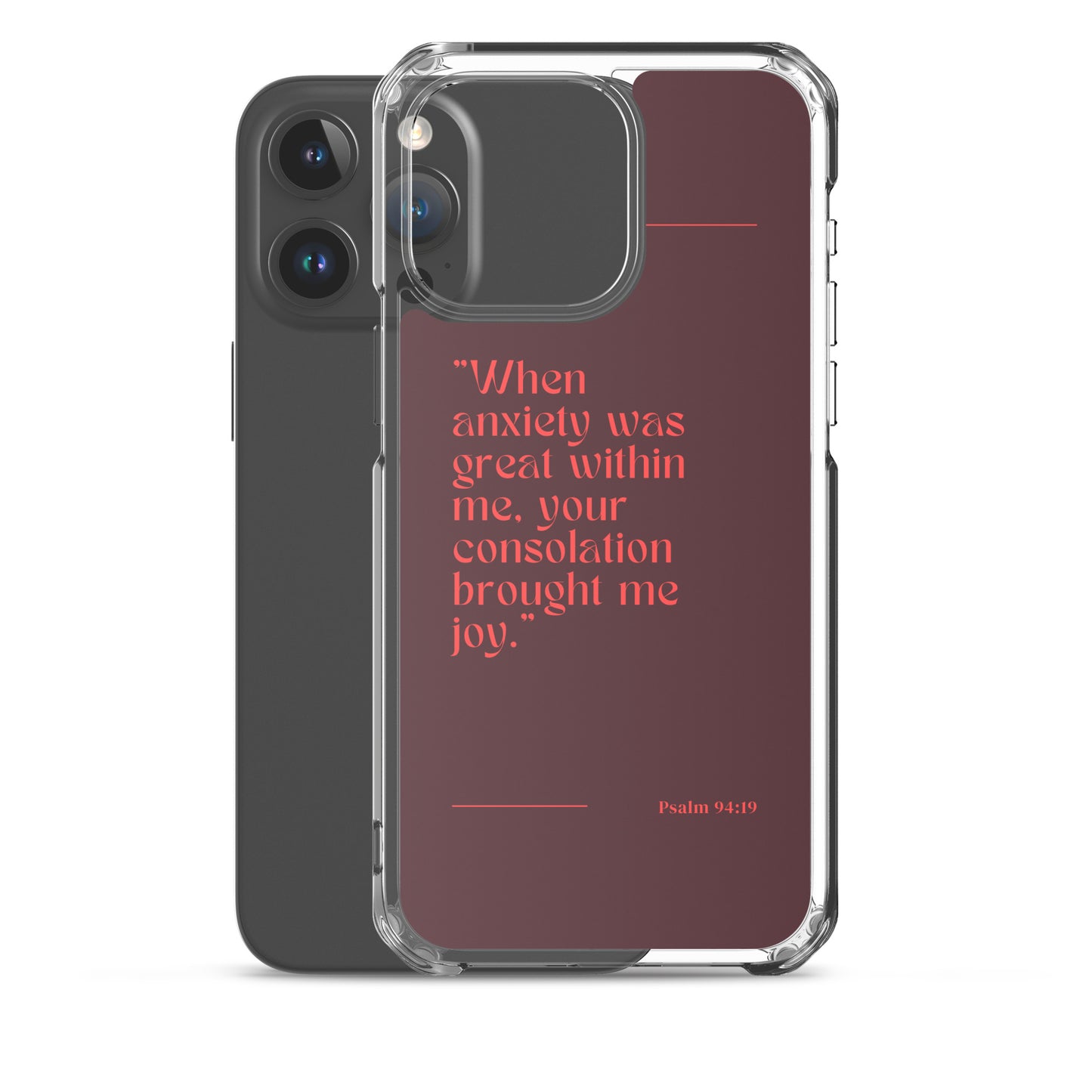 Psalm 94:19 Clear Case for iPhone®