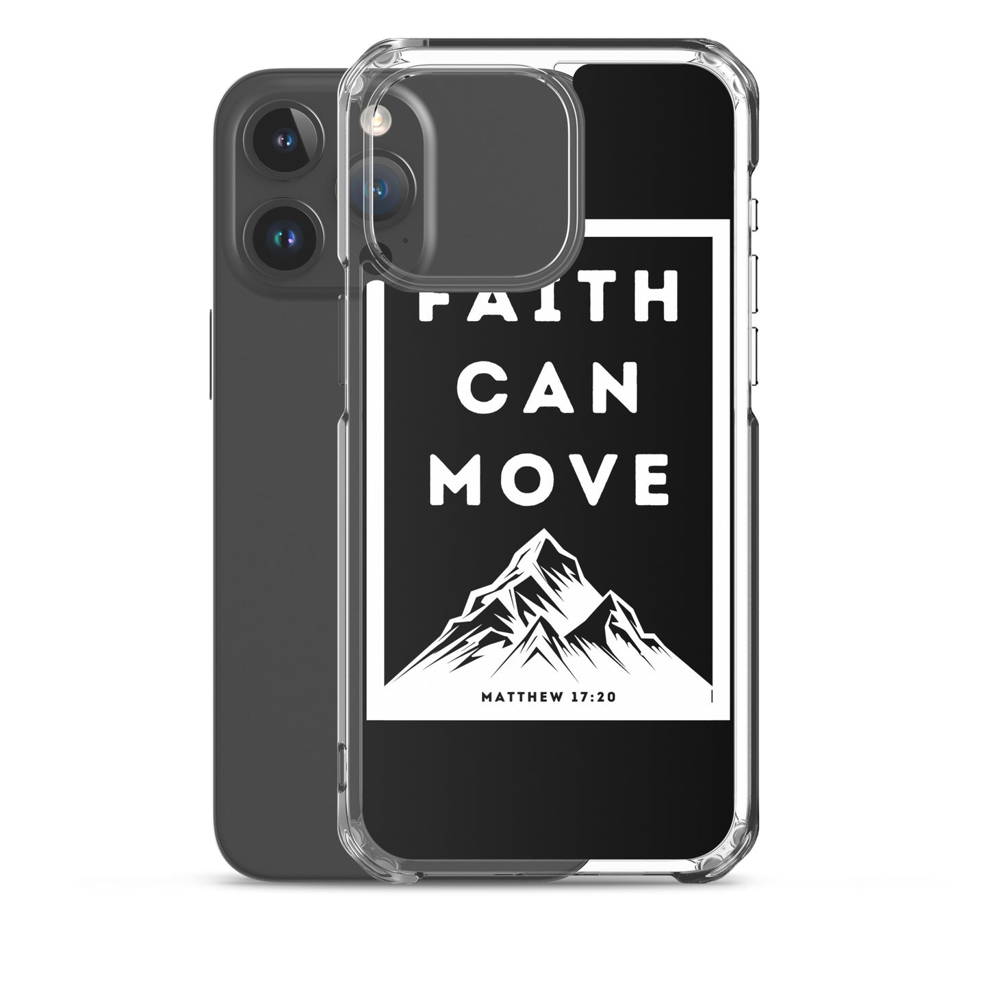 Faith can move mountains Clear Case for iPhone®