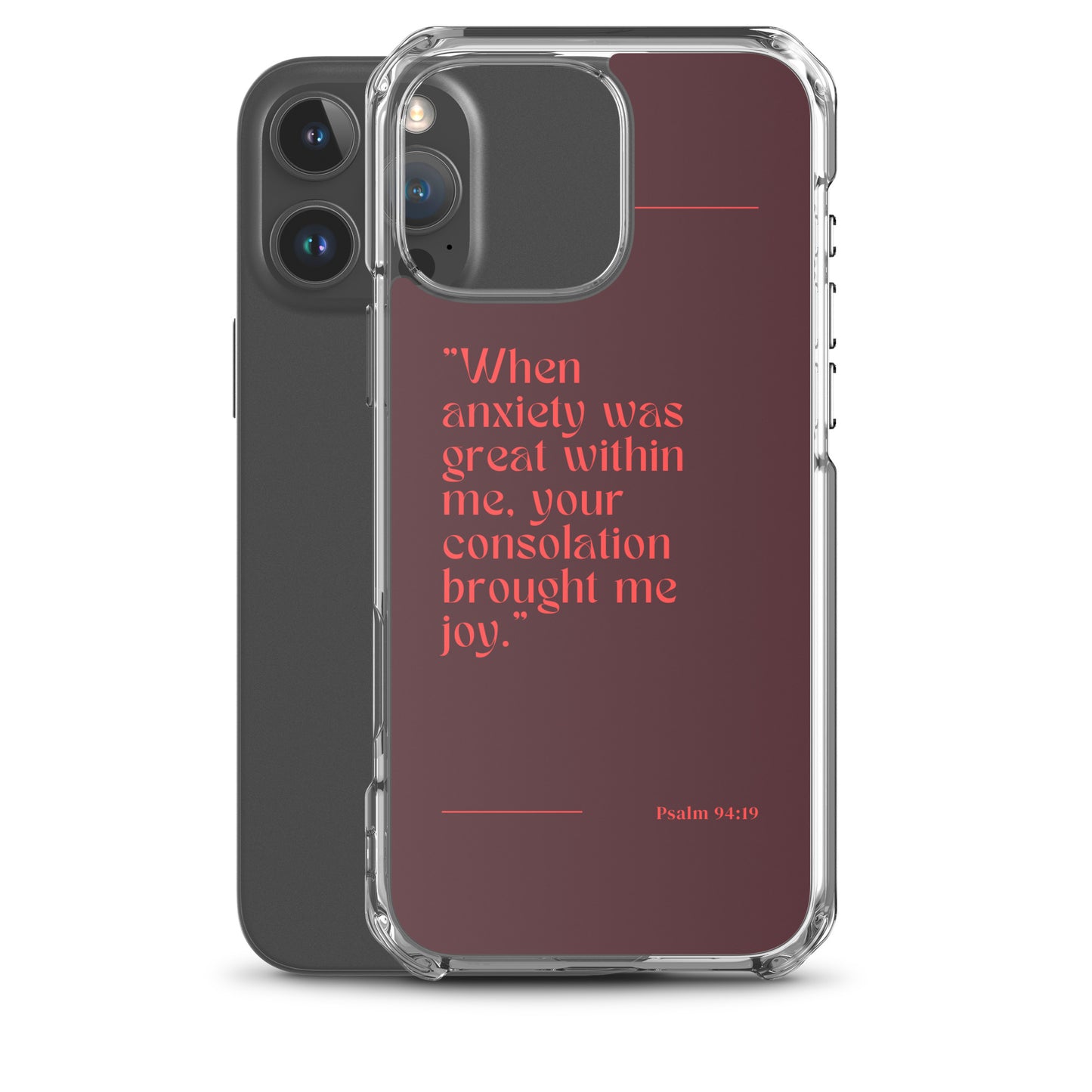 Psalm 94:19 Clear Case for iPhone®