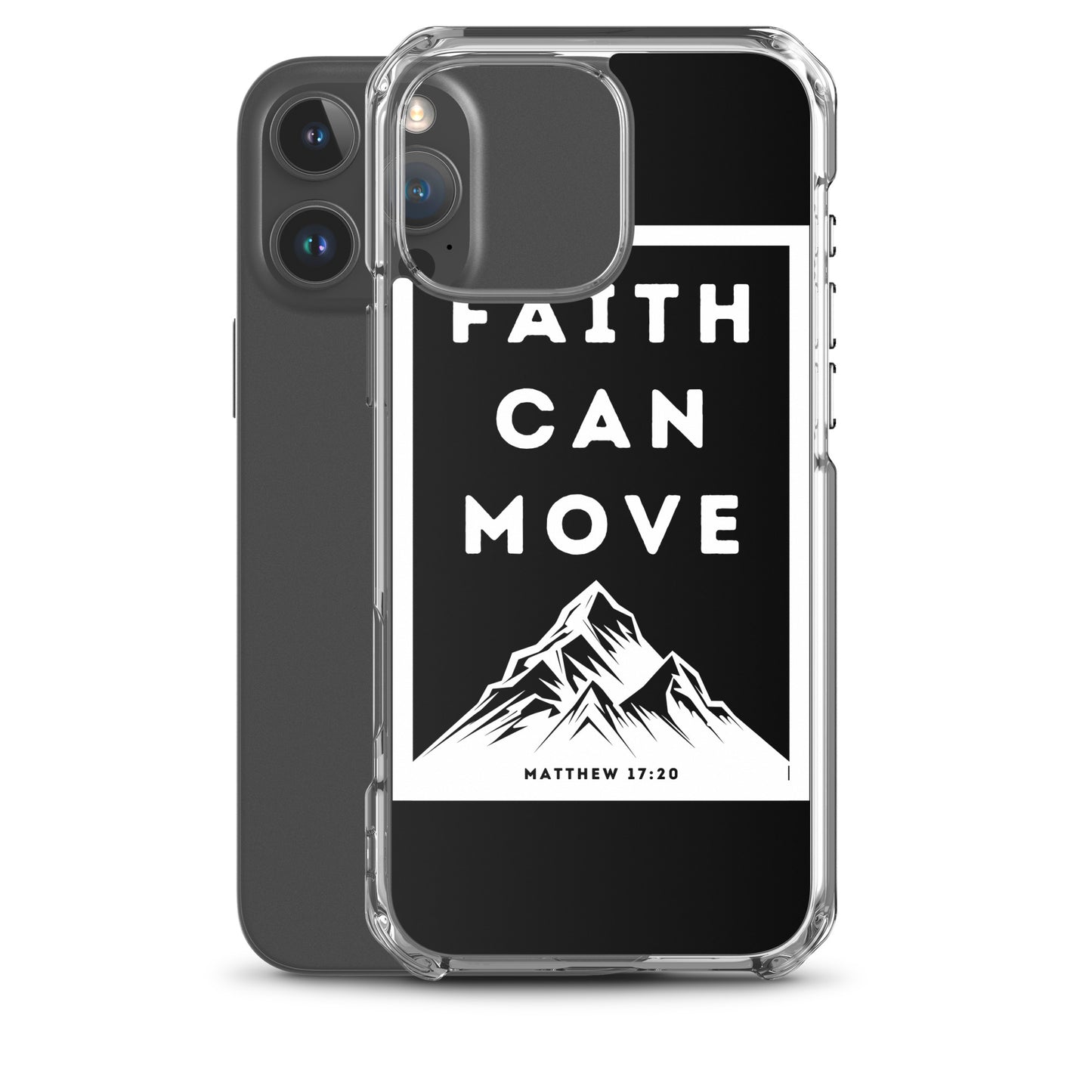 Faith can move mountains Clear Case for iPhone®