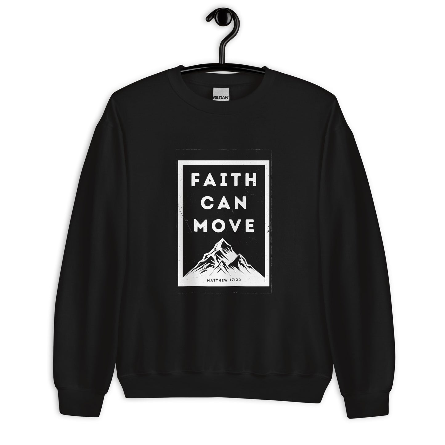 Faith can move mountains Sweatshirt