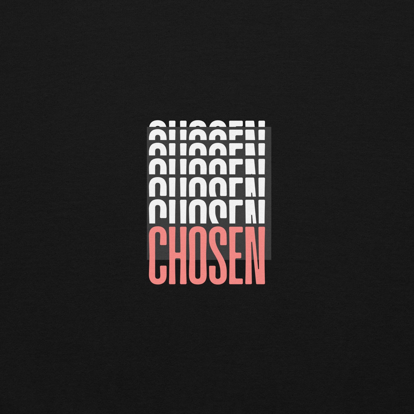 Chosen Sweatshirt