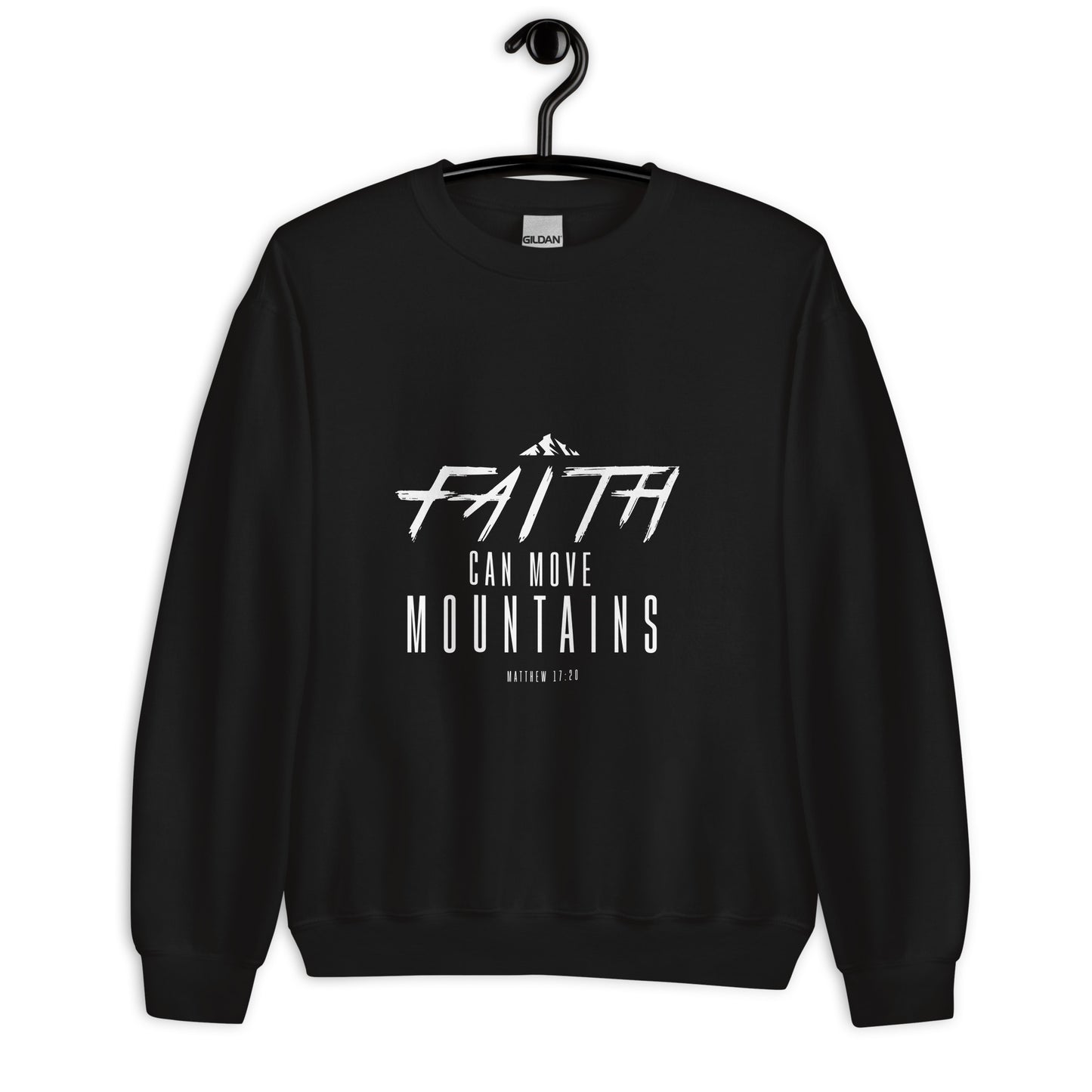 Faith can move mountains Sweatshirt