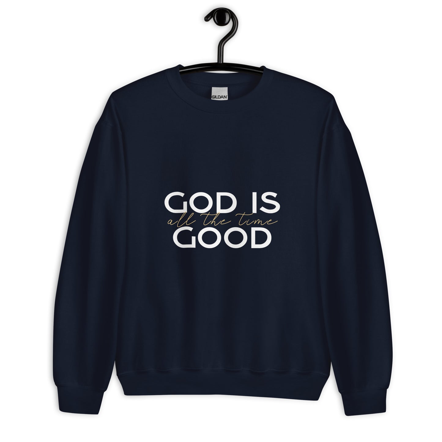 God is Good Sweatshirt