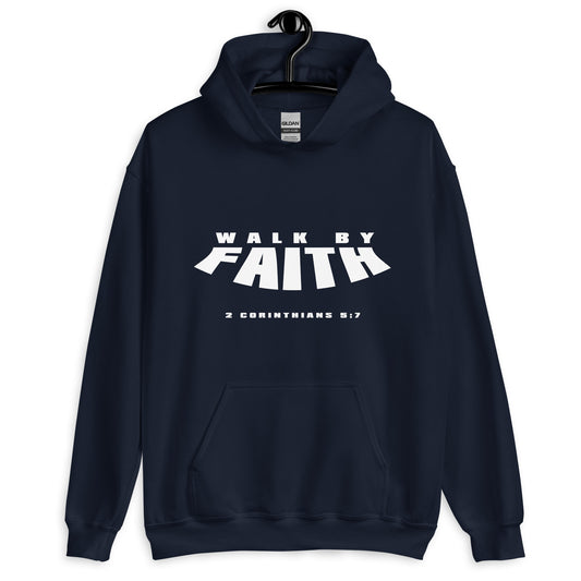 Walk by Faith Hoodie