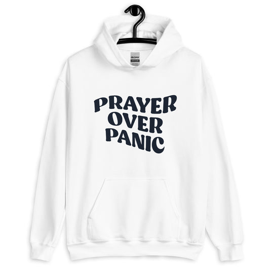 Prayer over Panic Hoodie