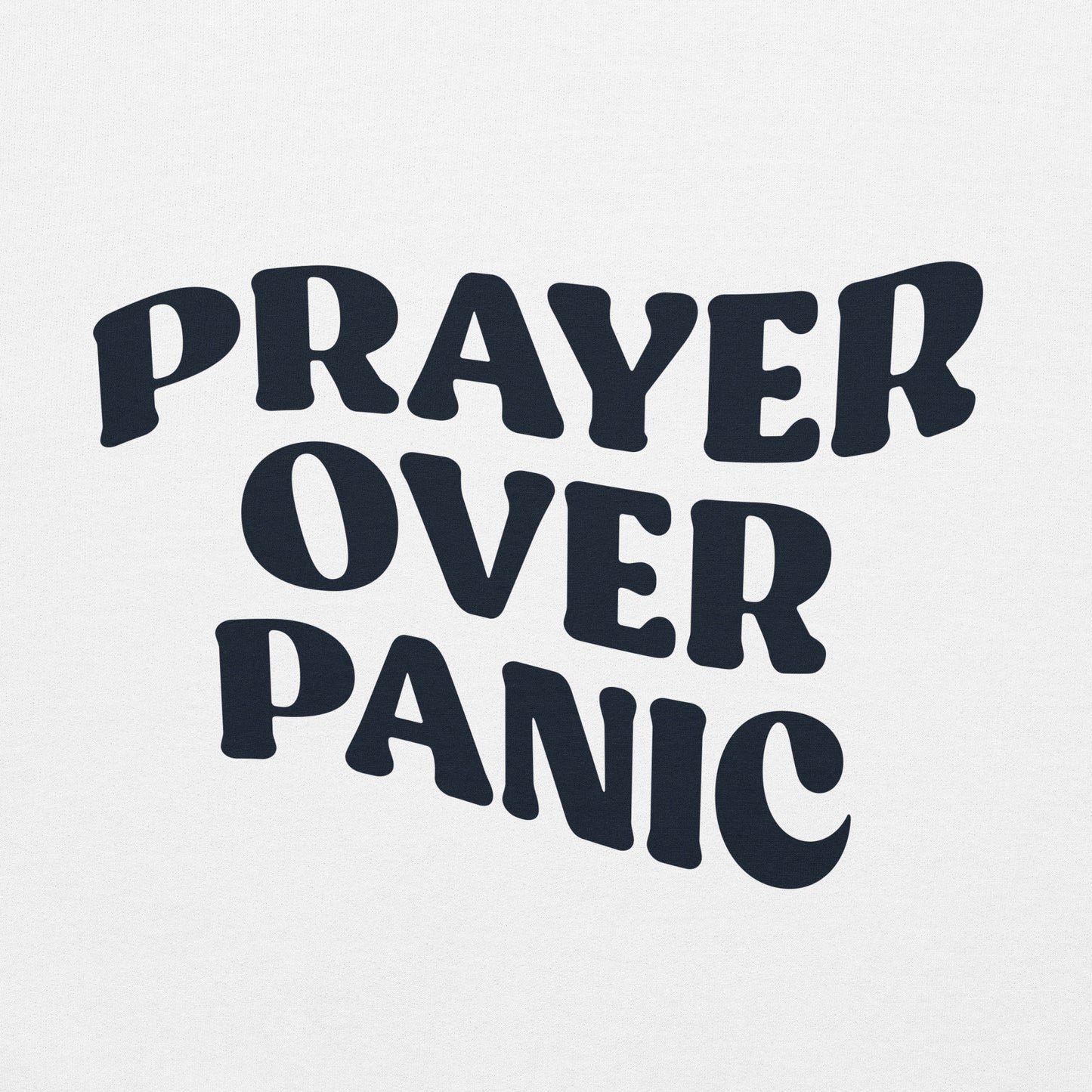 Prayer over Panic Hoodie