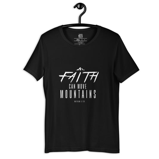 Faith can move mountains t-shirt