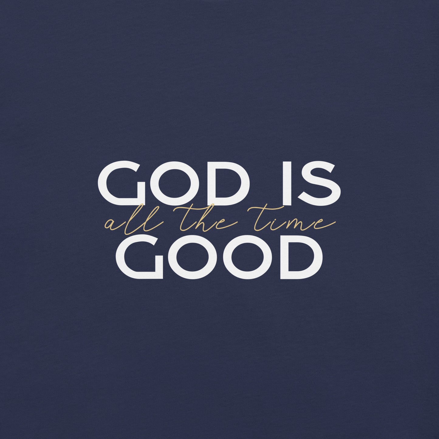 God is Good t-shirt