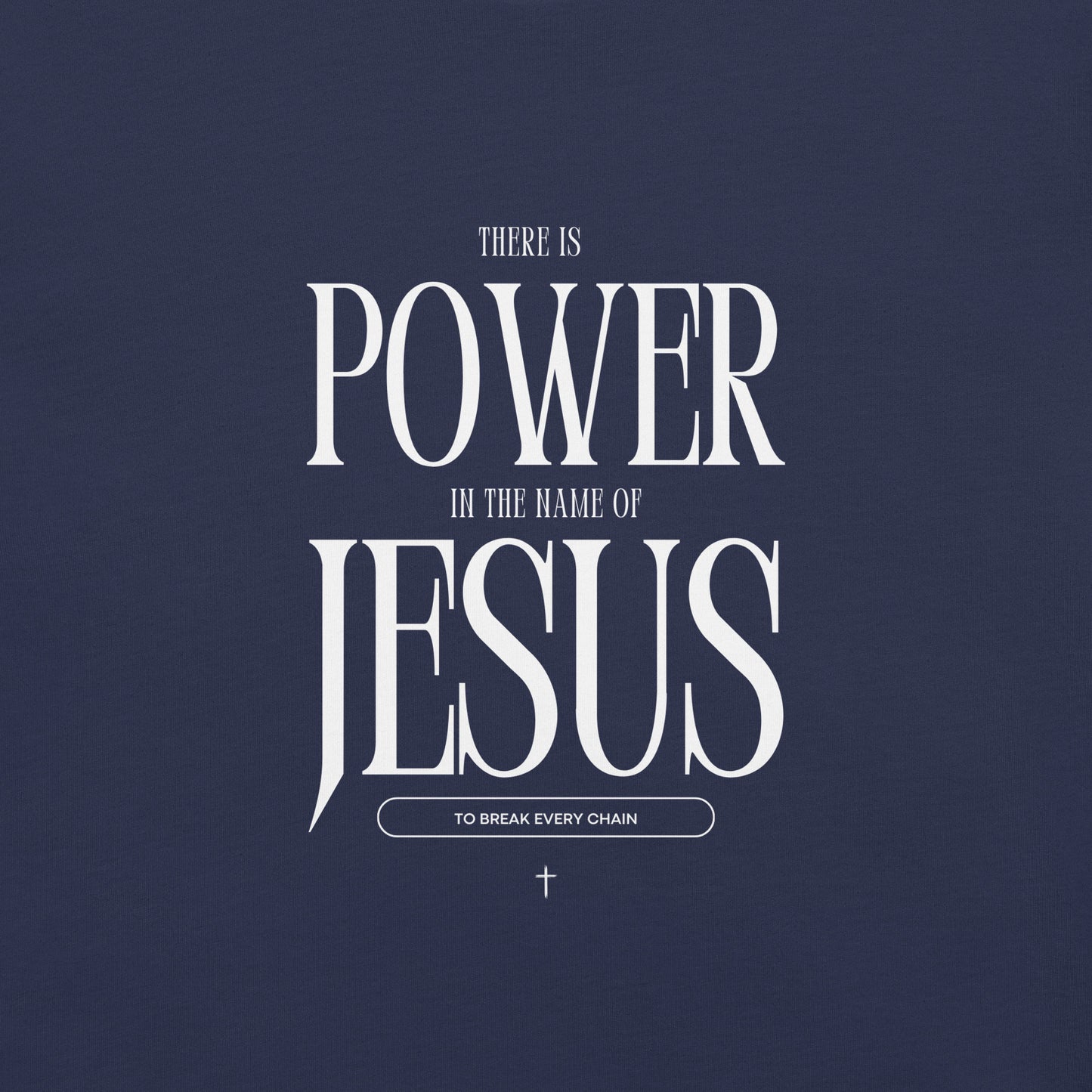 Power in the name of Jesus t-shirt