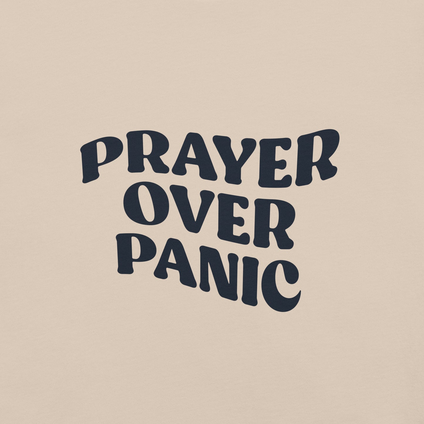 Prayer over Panic t-shirt